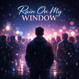 rain-on-my-window