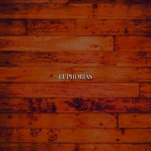 Euphorias