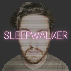 Sleepwalker