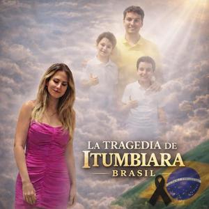 LA TRAJEDIA DE ITUMBIARA