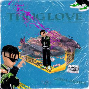 暴✧愛Thug Love(Prod.ShineLikeVVS)