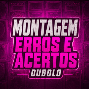 Montagem Erros e Acertos