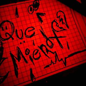 Que Mierdx