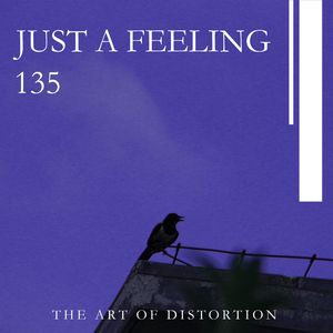 Just A Feeling
