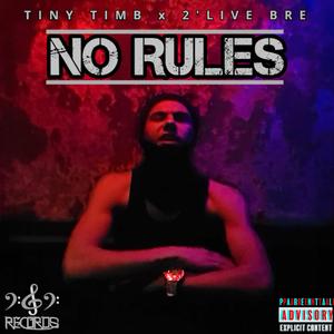 No Rules (feat. 2'Live Bre)