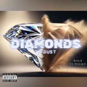 Diamonds to Dust (feat. Pofsky)