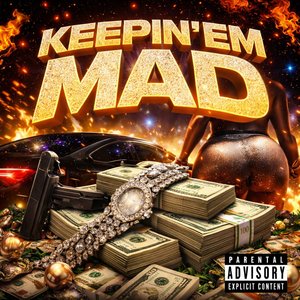 Keepin' Em Mad