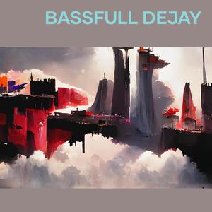 Bassfull dejay (Remastered 2023)