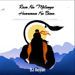 Ram Na Milenge Hanuman Ke Bina