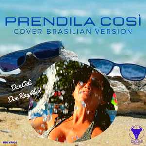 Prendila Così (Brasilian Mix Version)