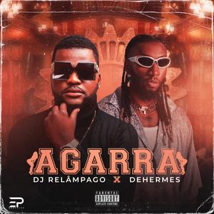 Agarra (feat. Dehermes)