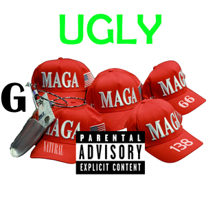 G ugly maga maga maga