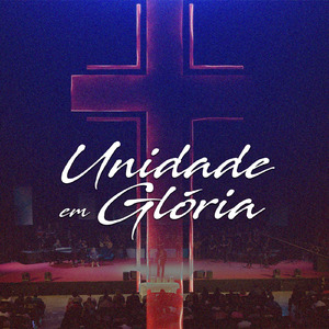 Unidade em Glória