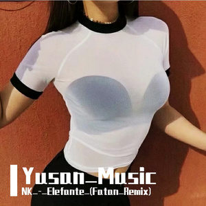 NK_-_Elefante_(Fatan_Remix)