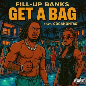 Get A Bag (feat. Cocahontas)