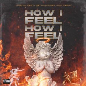 How I Feel (feat. Detailmadeit & Percy)