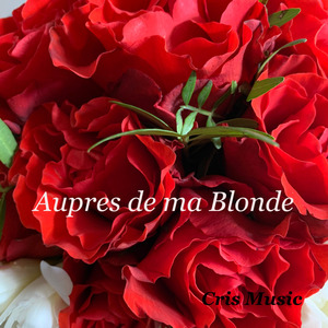 Aupres de ma Blonde