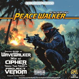 Peace Walker (Still Bumpin')