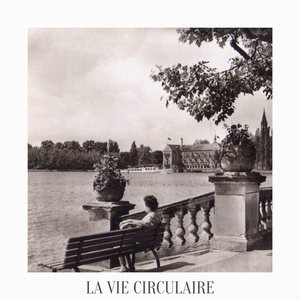 la vie circulaire