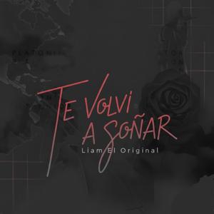 Te volvi a soñar