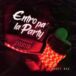 Entro Pa' la Party