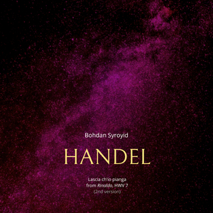 Lascia ch'io pianga (After Handel) (Take 2)