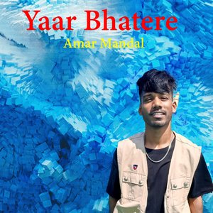 Yaar Bhatere