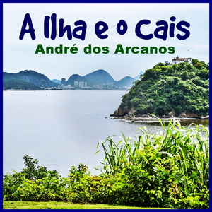 A Ilha e o Cais