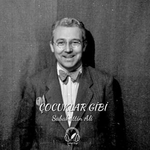 Çocuklar Gibi (Sabahattin Ali)
