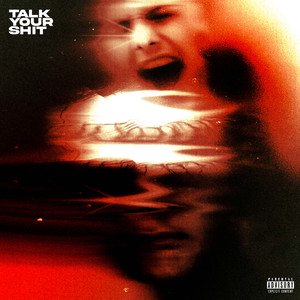 TALK YOUR SHIT