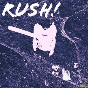 rush!