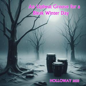 An Upbeat Groove for a Bleak Winter Day
