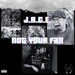 Not Your Fan