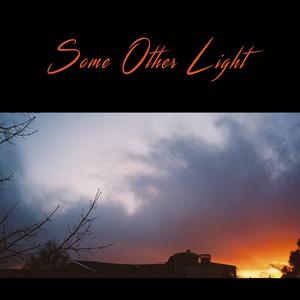 Some Other Light