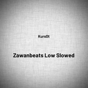 Zawanbeats Low Slowed