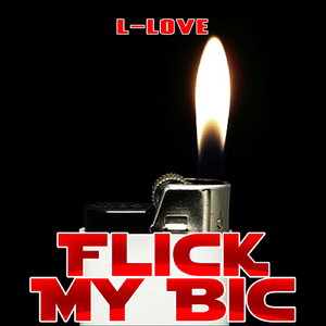 Flick My Bic