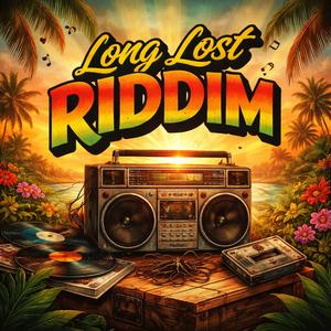 Long Lost Riddim