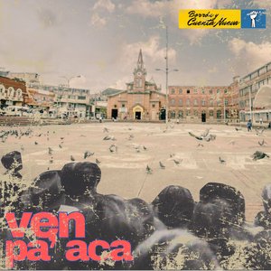 Ven Pa' aca