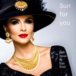 Sun for you