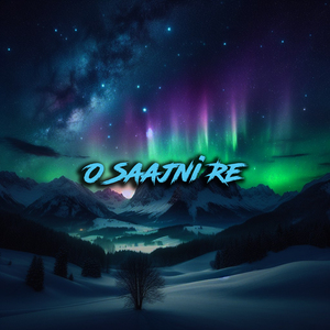 O Saajni Re