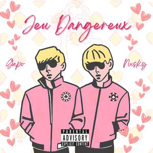 JEU DANGEREUX (feat. Nusky)