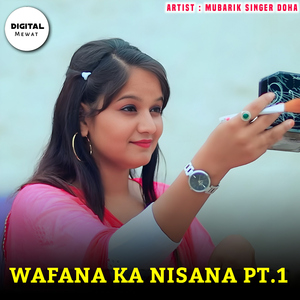Wafana Ka Nisana, Pt. 1