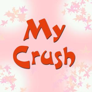 My Crush