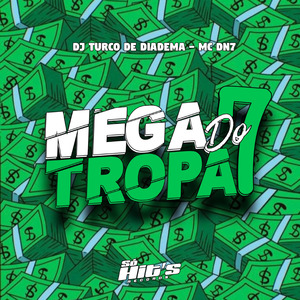 Mega Tropa do 7