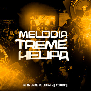 Melodia Treme Helipa