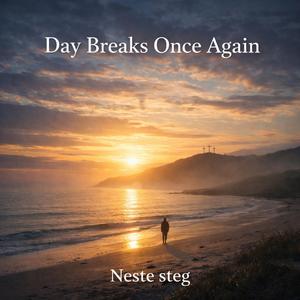 Day breaks once again