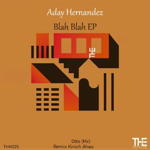 Blah Blah (Otto (Mex) Remix)