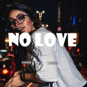 No Love