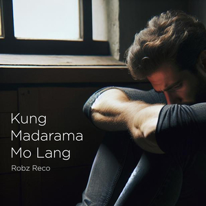Kung Madarama Mo Lang