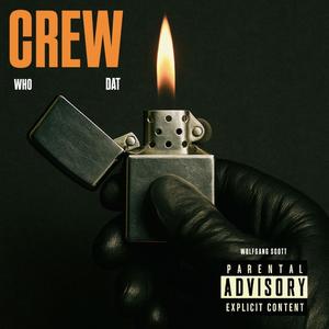 CREW (WHO DAT)